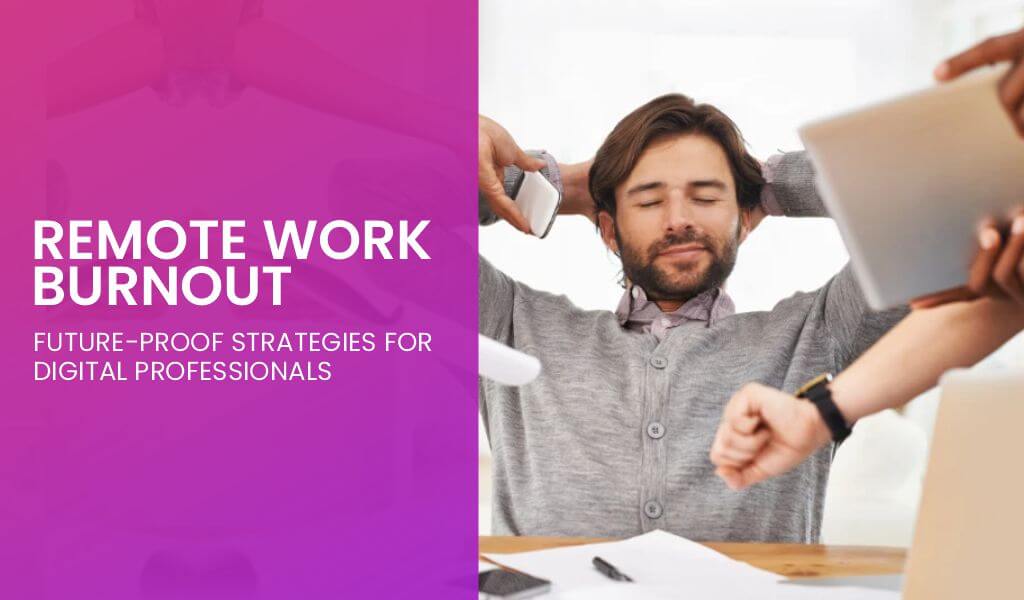 Future-Proof Strategies for Digital Professionals